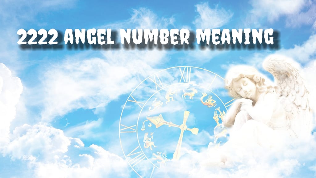 meaning-of-2222-angel-number-a-miracle-will-happen-very-soon-222